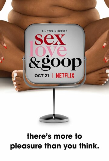 Смотреть Любовь, секс и goop (2021) онлайн в Хдрезка качестве 720p