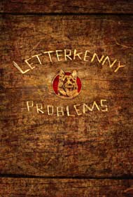 Смотреть Letterkenny Problems (2013) онлайн в Хдрезка качестве 720p