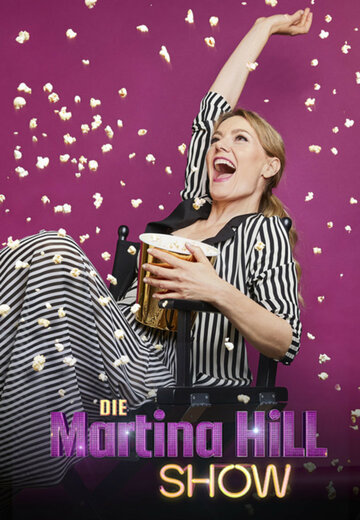 Смотреть Die Martina Hill Show (2018) онлайн в Хдрезка качестве 720p