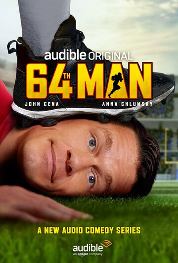 Смотреть 64th Man (Audible Original - Audio Comedy) (2019) онлайн в Хдрезка качестве 720p