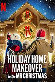 Смотреть Holiday Home Makeover with Mr. Christmas (2020) онлайн в Хдрезка качестве 720p
