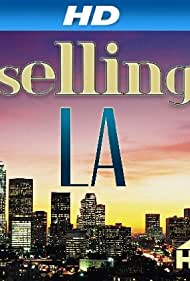 Смотреть Selling L.A. (2011) онлайн в Хдрезка качестве 720p