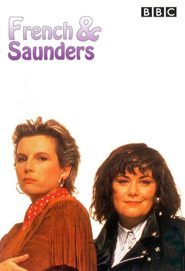 Смотреть French and Saunders (1987) онлайн в Хдрезка качестве 720p