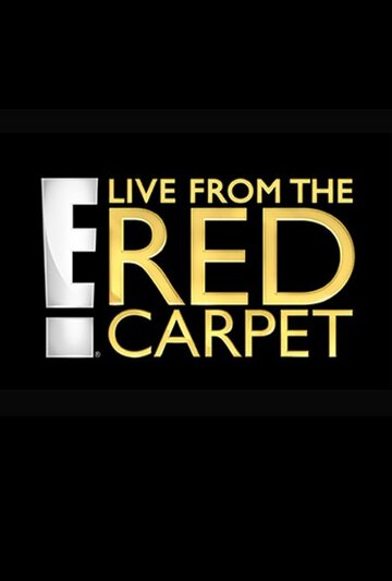 Смотреть E! Live from the Red Carpet (1995) онлайн в Хдрезка качестве 720p