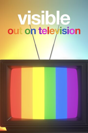 Смотреть Visible: Out on Television (2020) онлайн в Хдрезка качестве 720p
