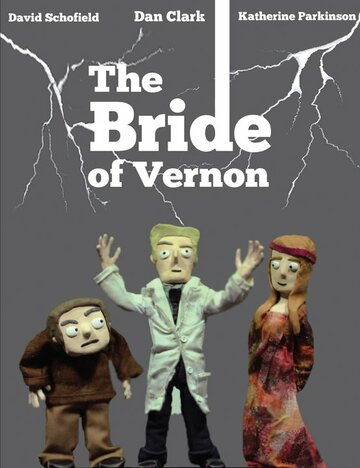 Смотреть The Bride of Vernon (2011) онлайн в HD качестве 720p