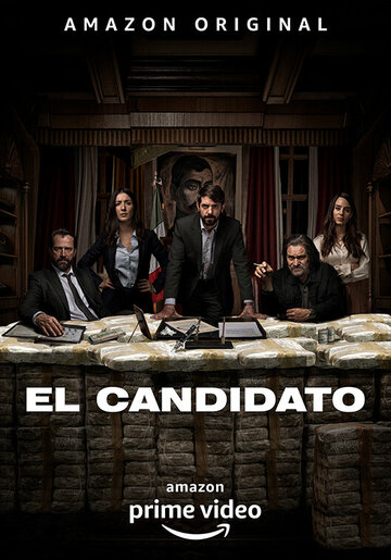 Смотреть El Candidato (2020) онлайн в Хдрезка качестве 720p