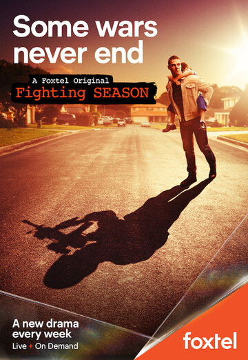 Смотреть Fighting Season (2018) онлайн в Хдрезка качестве 720p