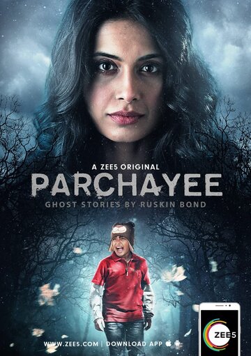 Смотреть Parchhayee: Ghost Stories by Ruskin Bond (2019) онлайн в Хдрезка качестве 720p