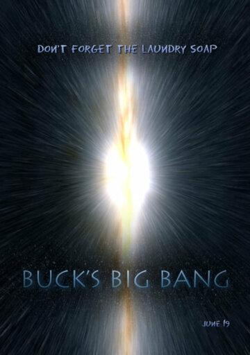 Смотреть Buck's Big Bang (2004) онлайн в HD качестве 720p
