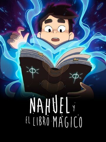 Смотреть Науэль и волшебная книга (2020) онлайн в HD качестве 720p