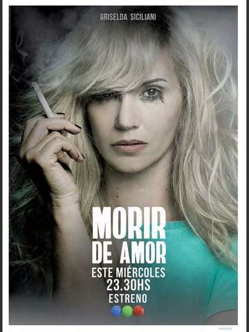 Смотреть Morir de Amor (2018) онлайн в Хдрезка качестве 720p