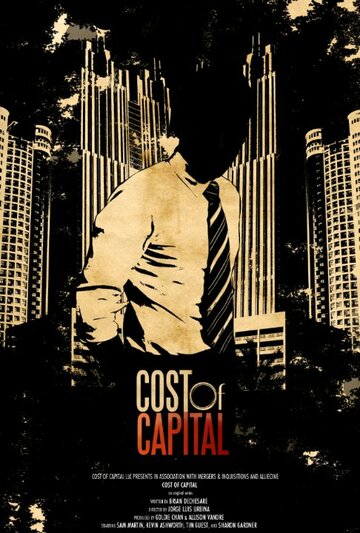 Смотреть Cost of Capital (2012) онлайн в Хдрезка качестве 720p